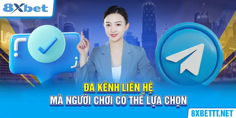 Đa kênh liên hệ mà người chơi có thể lựa chọn